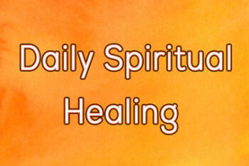 Daily Spiritual Healing