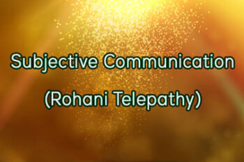 Subjective Communication - Rohani Telepathy